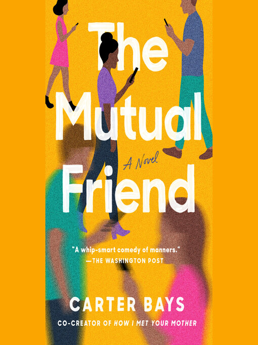 Title details for The Mutual Friend by Carter Bays - Available